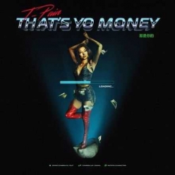 T-Pain - That's Yo Money